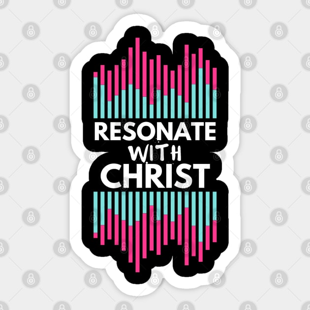 Resonate with Christ Christian Design Sticker by SOCMinistries